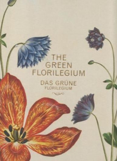  Das Grüne Florilegium - The Green Florilegium. 2013. 178 Tafeln. 248 S. Hardcover. - 23.5 x 34 cm. In Box.-Bilingual (German / English).