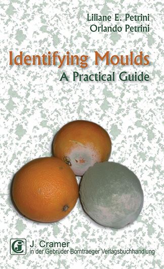  Identifying Moulds. A practical guide. 2013. 37 figs. 12 tabs. VII, 191 p. gr8vo. Paper bd. 