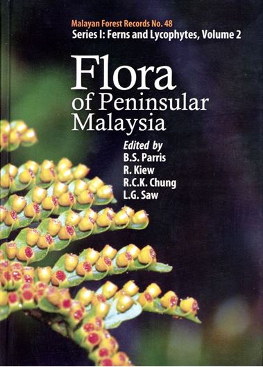 Ed. by B. S. Parris, R. Kiew, R. C. K. Chung, L. G. Saw and E. Soepadmo: Series I: Ferns and Lycophytes. Volume 2. 2013. (Malayan Forest Records, 48). Many line - figs. 54 dot maps. 28 col. plates. IX, 243 p. gr8vo. Hardcover.