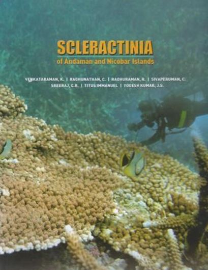  Scleractinia of Andaman and Nicobar Islands. 2012. Many col. photogr. 304 p. 4to. Hardcover.