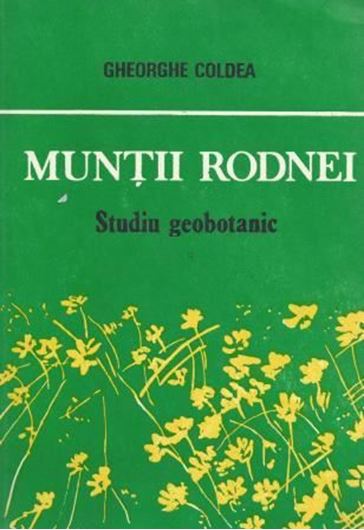  Muntii Rodnei. Studiu geobotanic. (The Rodna Mountains. A gebotanical study). 1990. 1 foldg map. 183 p. gr8vo. Paper bd. - In Romanian, with German summary.