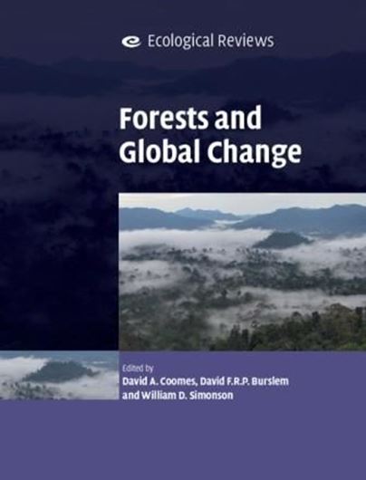  Forests and Global Change. 2014. (Ecological Reviews). 94 (12 col.) figs. XV, 462 p. gr8vo. Hardcover.