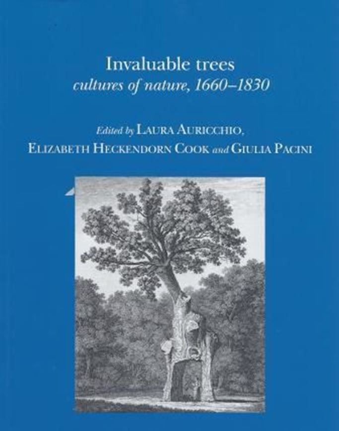  Invaluable Trees. Cultures of nature, 1660 - 1830. Publ. 2012. (Studies on Voltaire and the Eighteenth Century, 2012:08). illus. XII, 360 p. gr8vo. Hardcover.