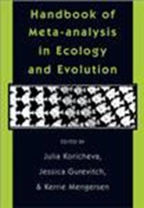  Handbook of Meta - analysis in Ecology and Evolution. 2013. illus. XV, 498 p. gr8vo. Paper bd.