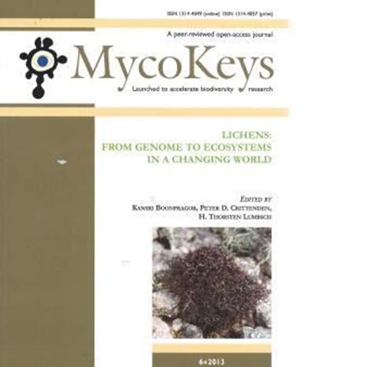Lichens: from genome to ecosystems in a changing world. 2013. (MycoKeys, 6, Supplement). illus. 94 p. Paper bd.