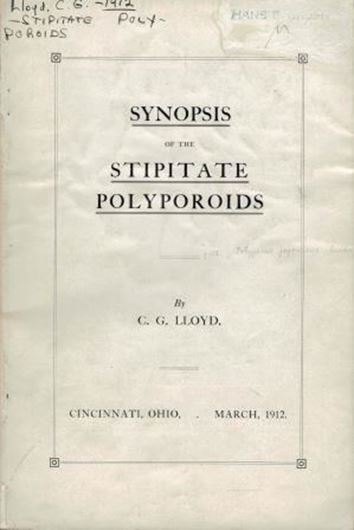Synopsis of the Stipitate Polyporoids. 1912. illus. 115 p. gr8vo.