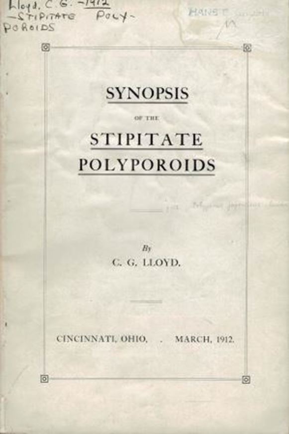 Synopsis of the Stipitate Polyporoids. 1912. illus. 115 p. gr8vo.