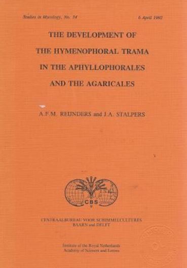 The Development of the Hymenophoral Trama in the Aphyllophorales and Agaricales. 1992. (Stud. in Mycology,34). illus. 109 p. gr8vo. Paper bd.