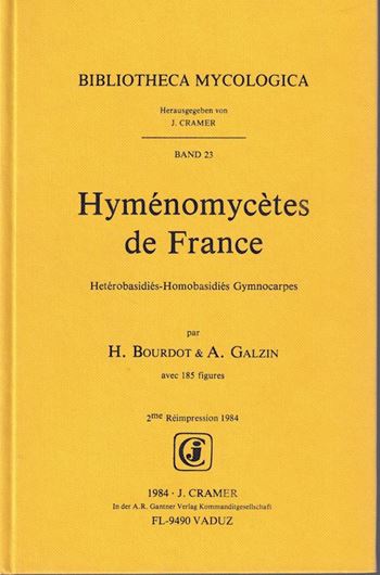 Hyménomycètes de France: Hétérobasidiés - Homobasidiés Gymnocarpes. 1927. (Contribution à la Flore Mycologique de la France, 1/ Bibliotheca Mycologica, 23). IV, 758 p. gr8vo. Hardcover.