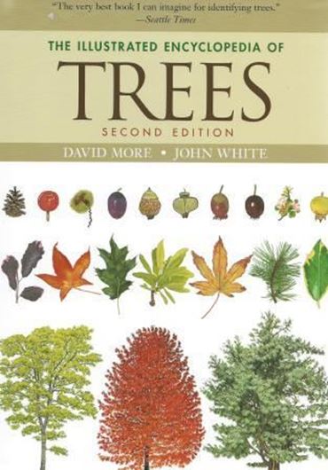 The Illustrated Encyclopedia of Trees. 2nd ed. 2013. approx. 2000 col. figs. 832 p. Hardcover.