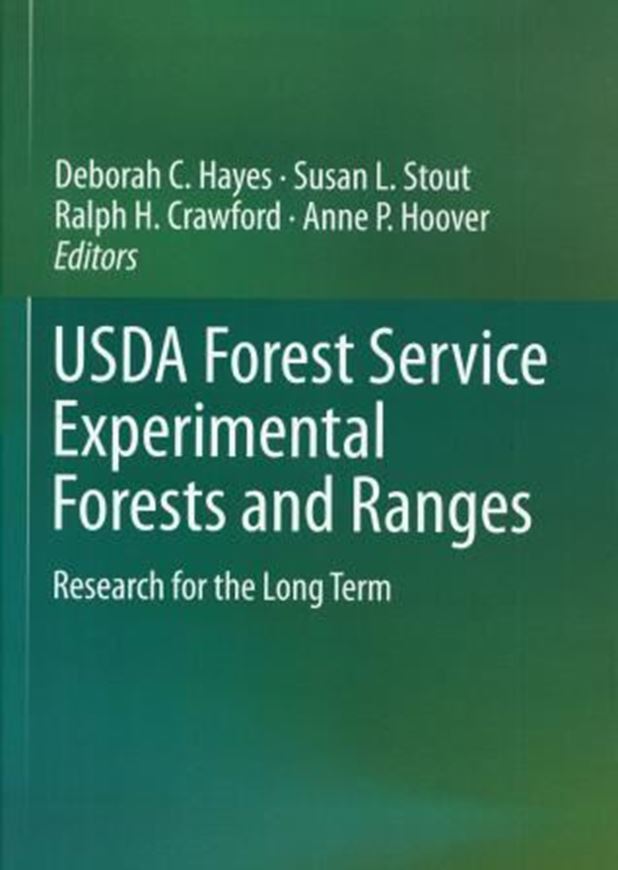 USDA Forest Service Experimental Forests and Ranges. 2014. illus. XXII, 672 p. gr8vo. Hardcover.