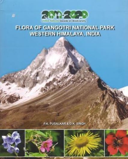Flora of Gangotri National Park, Western Himalaya, India. 2012. (Flora of India. Series 4: Special and Miscellaneous Publications). Many col. photogr. 708 p. 4to. Hardcover.