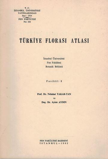 Türkiye Floras Atlasi: Fasc. 1-4, in 3 issues. 1982 - 1983. illus. (=line drawings). Not paginated (approx. 5o p.). gr8vo. Paper bd. - Turkish, with Latin nomenclature.
