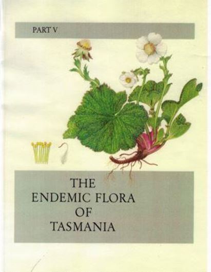The Endemic Flora of Tasmania. With paintings by Margaret Stones. Volume 5. 1975. 37 col. pls. 55 p. Hardcover. - 30 x 41 cm.
