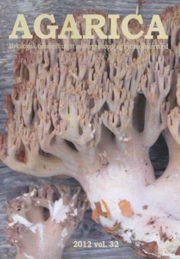 Mykologisk Tidsskrift/ A Mycological journal. Vol. 32. 2012. illus.84 p. gr8vo. Paper bd. - In Norwegian, with brief English abstracts.