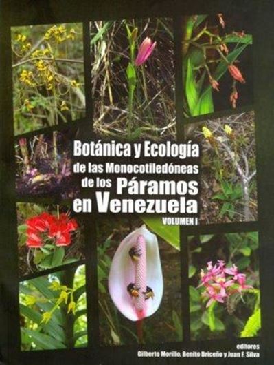  Botanica y Ecologia des las Monocotiledoneas de los Paramos en Venezuela. 2 vols. 2011. Many line drawings. Approx. 80 col. photographs. 778 p. 4to. Plastic cover.