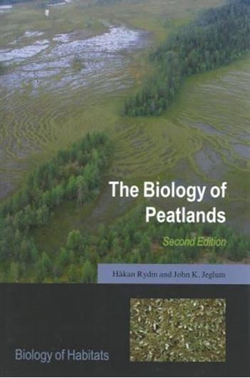 The biology of Peatlands. 2nd rev. ed. 2013. 400 p. gr8vo. Hardcover.
