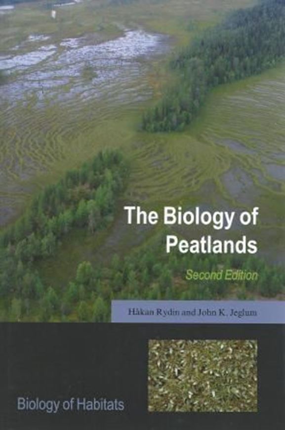 The biology of Peatlands. 2nd rev. ed. 2013. 400 p. gr8vo. Hardcover.