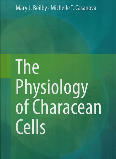 The Physiology of Characean Cells. 2014. 85 (6 col.) figs. X, 230 p. gr8vo. Hardcover.
