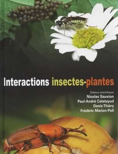  Interactions insectes - plantes. 2013. illus. 749 p. Hardcover. 