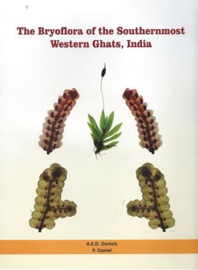 The Bryoflora of the Southernmost Western Ghats, India. 2013. 23 col. pls. many line drawings and formulas. 352 po. 4to. Hardcover.