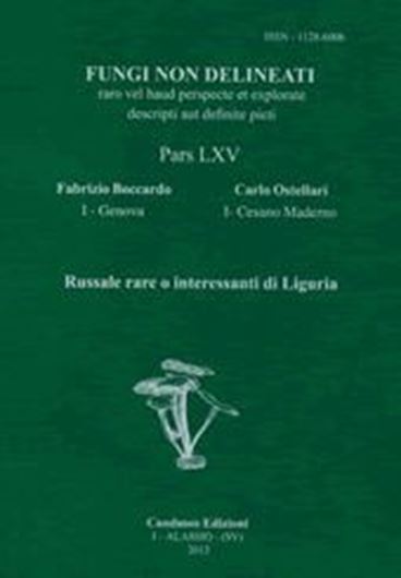 Pars 65: Boccardo, Fabrizio and Carlo Ostellari: Russale Rae o Interessanti di Liguria. 2013. 48 (20 cl.) photogr. 20 col. pls. 88 p. gr8vo. Paper bd. -In Italian.