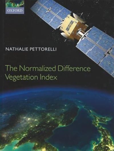  The Normalized Difference Vegetation Index. 2013. illus. X, 194 p. gr8vo. Hardcover.