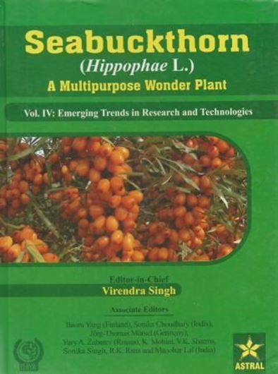  Seabuckthorn (Hippophae L.). A Multipurpose Wonder Plant. Vol. 4: Emerging Trends in Research and Technologies. 2014. illus. 617 p. gr8vo. Hardcover.