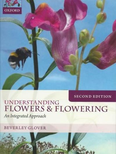  Understanding Flowers and Flowering. 2nd rev. & augmented ed. 2014. illus. X, 292 p. gr8vo. Hardcover.