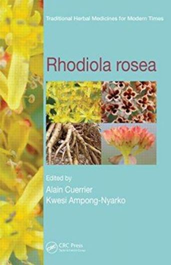 Rhodiola rosea. 2014. (Traditional Herbal Medicines for Modern Times). 25 figs. 352 p. Hardcover.
