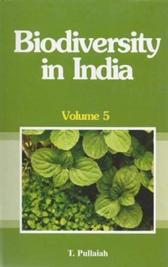  Biodiversity in India. Volume 5. 2011. illus. VIII, 337 p. gr8vo. Hardcover.