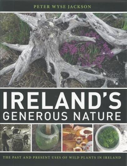 Ireland's Generous Nature. 2014. illus. XIV, 750 p. gr8vo. Hardcover.