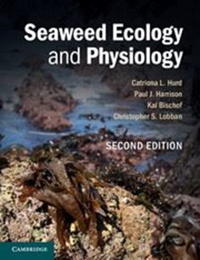  Seaweed Ecology and Physiology. 2nd rev. ed. 2014. 22 tabs. 216 figs. XIV, 541 p. gr8vo. Paper bd.