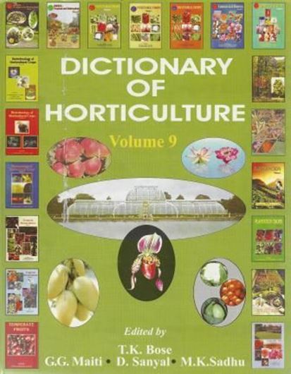  Dictionary of Horticulture. Vol. 9: Pseudosasa - Solidago. 2010. 630 col. photogr. 570 p. gr8vo. Hardcover.