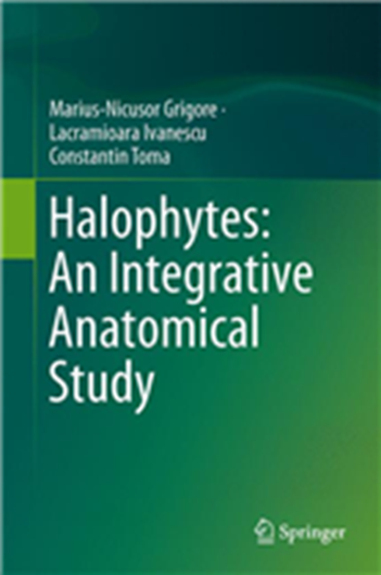  Halophytes: An Integrative Anatomical Study. 2014. illus. XIV, 548 p. gr8vo. Hardcover.