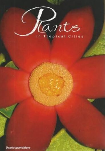Plants in Tropical Cities. 2014. illus. 990 p. gr8vo. Paper bd.
