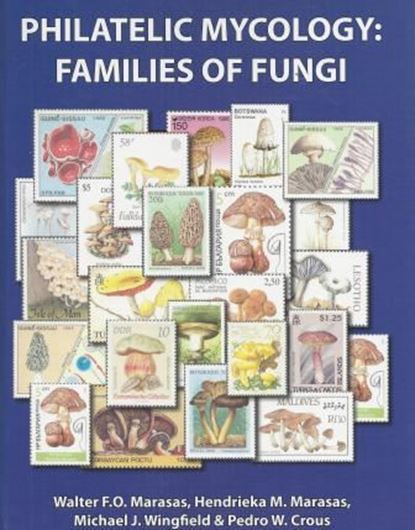 Philatelic Mycology: Families of Fungi. 2014. (CBS Biodiversity Series, 14), Many col. figs. IV, 107 p. 4to. Hardcover.