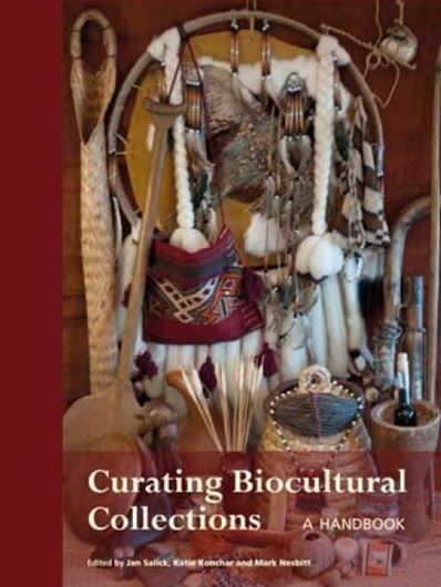  Curating Biocultural Collections. 2014. 100 col. photogr. X, 406 p. gr8vo. Paper bd. 