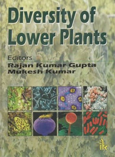  Diversity of lower plants. 2014. illlus. XVI, 340 p. gr8vo. Hardcover.