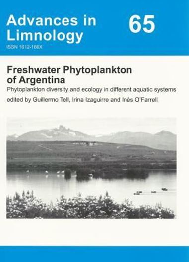  Freshwater Phytoplankton from Argentina. Phytoplankton diversity and ecology in different aquatic systems. 2014. (Adv. in Limnology, 65). 40 tabs. 102 figs. VI, 444 p. gr8vo. Paper bd.