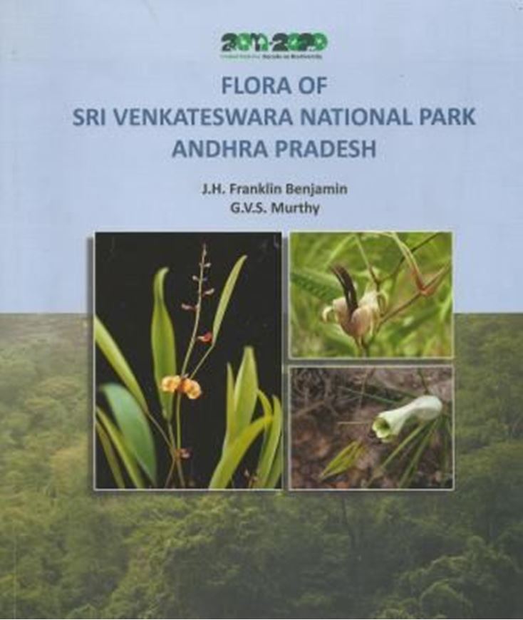  Flora of Sri Venkateswara National Park, Andhra Pradesh. 2013. 20 col. pls. 492 p. 4to. Hardcover. 