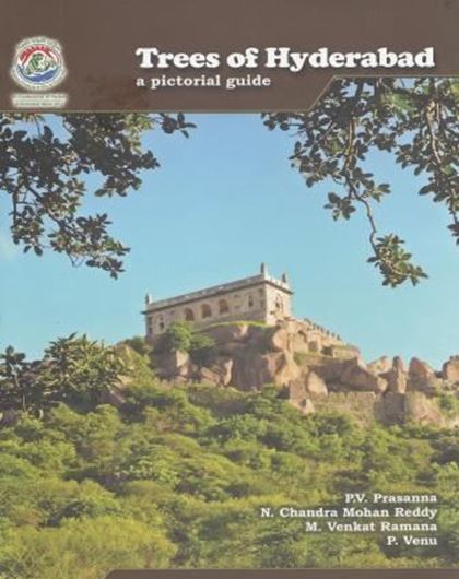  Trees of Hyderabad. A pictorial guide. 2012. Many col. photogr. XX, 278 p. Hardcover.