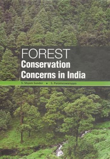  Forest Conservation Concerns in India. 2014. XVII, 264 p. gr8vo. Hardcover.
