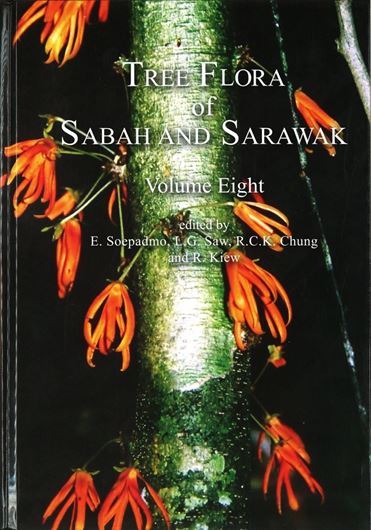  Tree Flora of Sabah and Sarawak. Volume 8. 2014. 10 col. plates. Many line figs. X, 247 p. gr8vo. Hardcover.