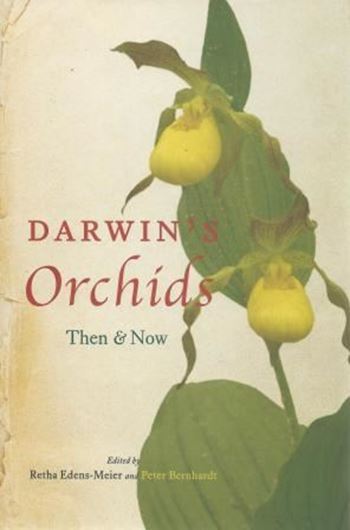  Darwin's Orchids. Then and now. 2014. 14 col. photogr. XI, 419 p. gr8vo. Hardcover.