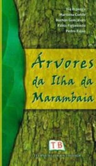 Arvores da Ilha da Marambaia. 2014. illus. 286 p. Paper bd. - In Portuguese.