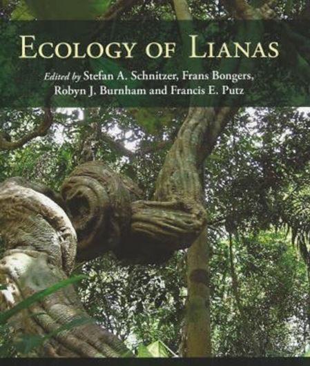  Ecology of Lianas. 2014. 16 col. pls. XVII, 481 p. gr8vo. Hardcover.