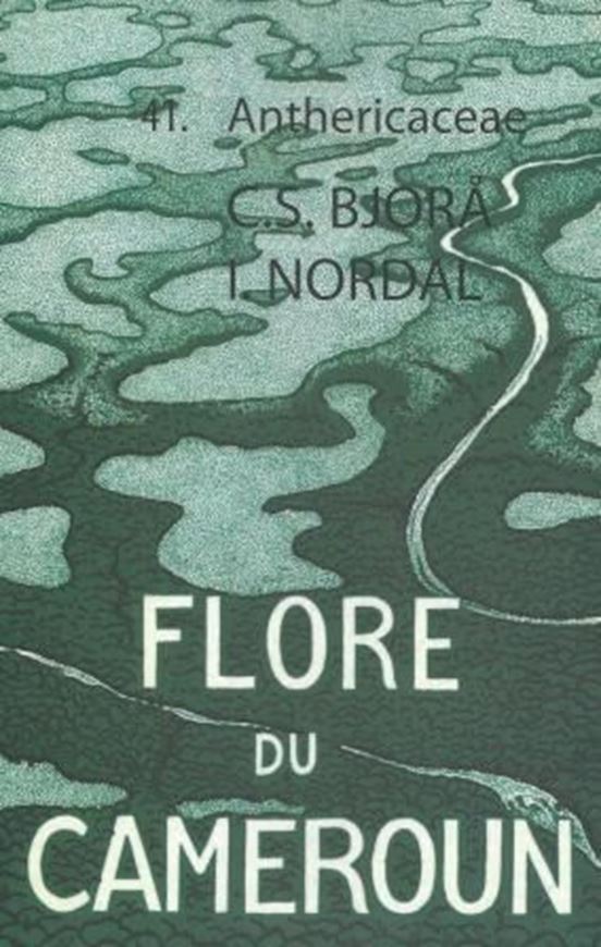 041:Bjora, Charlotte - Sletten and Inger Nordal: Anthericaceae. 2014. illus. 59 p. gr8vo. Broché.