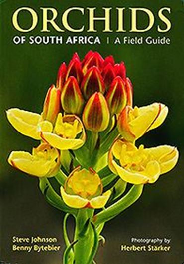 Orchids of South Africa. A field guide. 2015. Many photographs. 528 p. Paper bd.