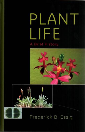 Plant Life. A Brief History. 2015. 280 p. gr8vo. Hardcover.